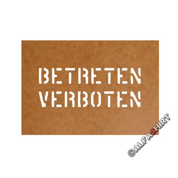 Betreten verboten Bundeswehr Stencil Ölkarton Lackierschablone 6,2x16cm #15244