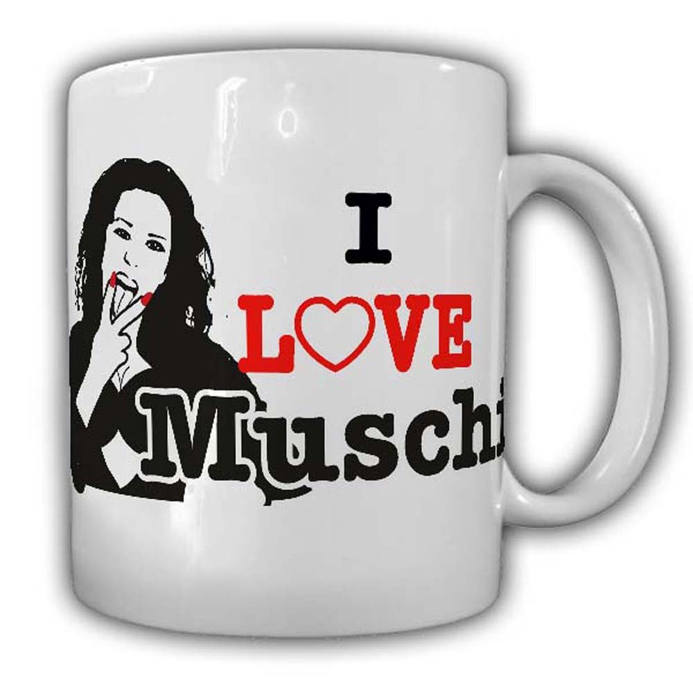 I Love Muschis Tasse fun humor Kaffeebecher Girl Liebe Stolz#22869