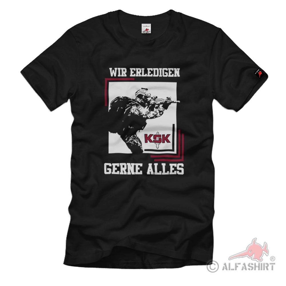 KSK Wir erledigen gern Alles Bundeswehr Elite Wort-Spiel Kommando T-Shirt#37438