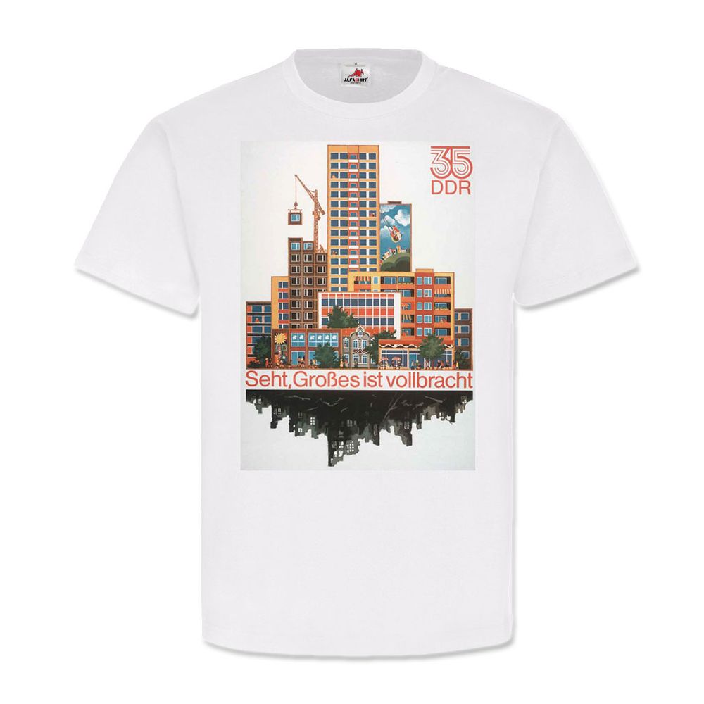 35 Jahre DDR Ostdeutschland Aufbau Deutsche Demokratische Republik TShirt #23101