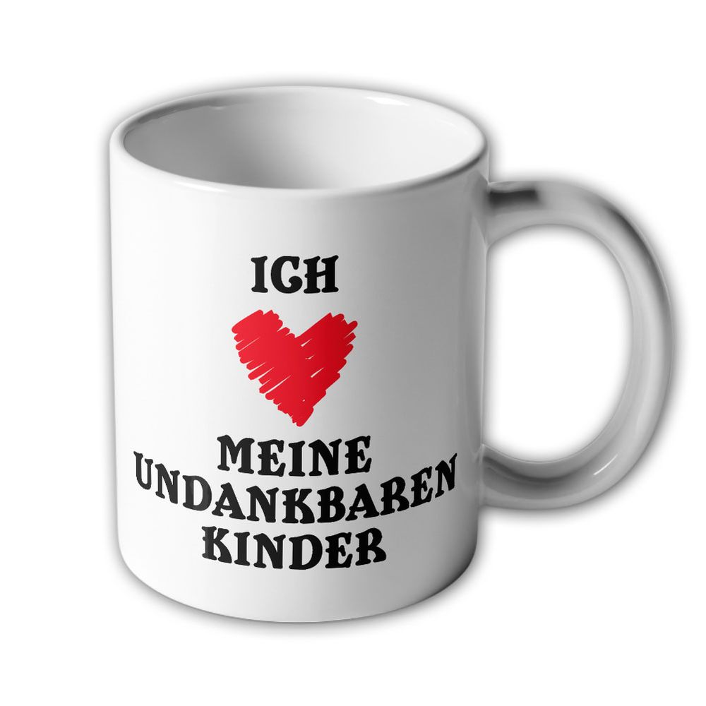 Tasse Vatertag Muttertag Ich liebe meine undankbaren Kinder Herz verwöhnt #46443
