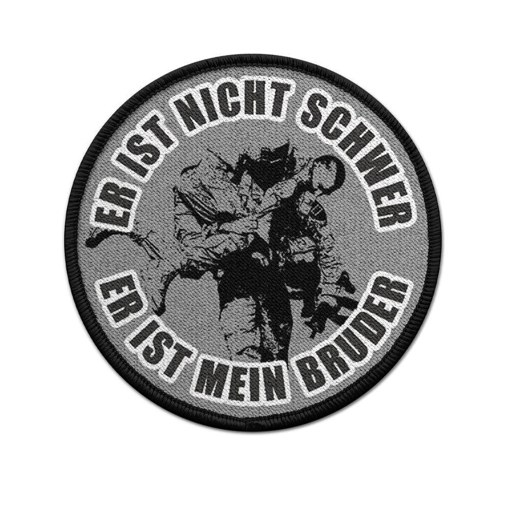 Patch It's not difficult, it's my brother soldier comrade Bundeswehr # 36282
