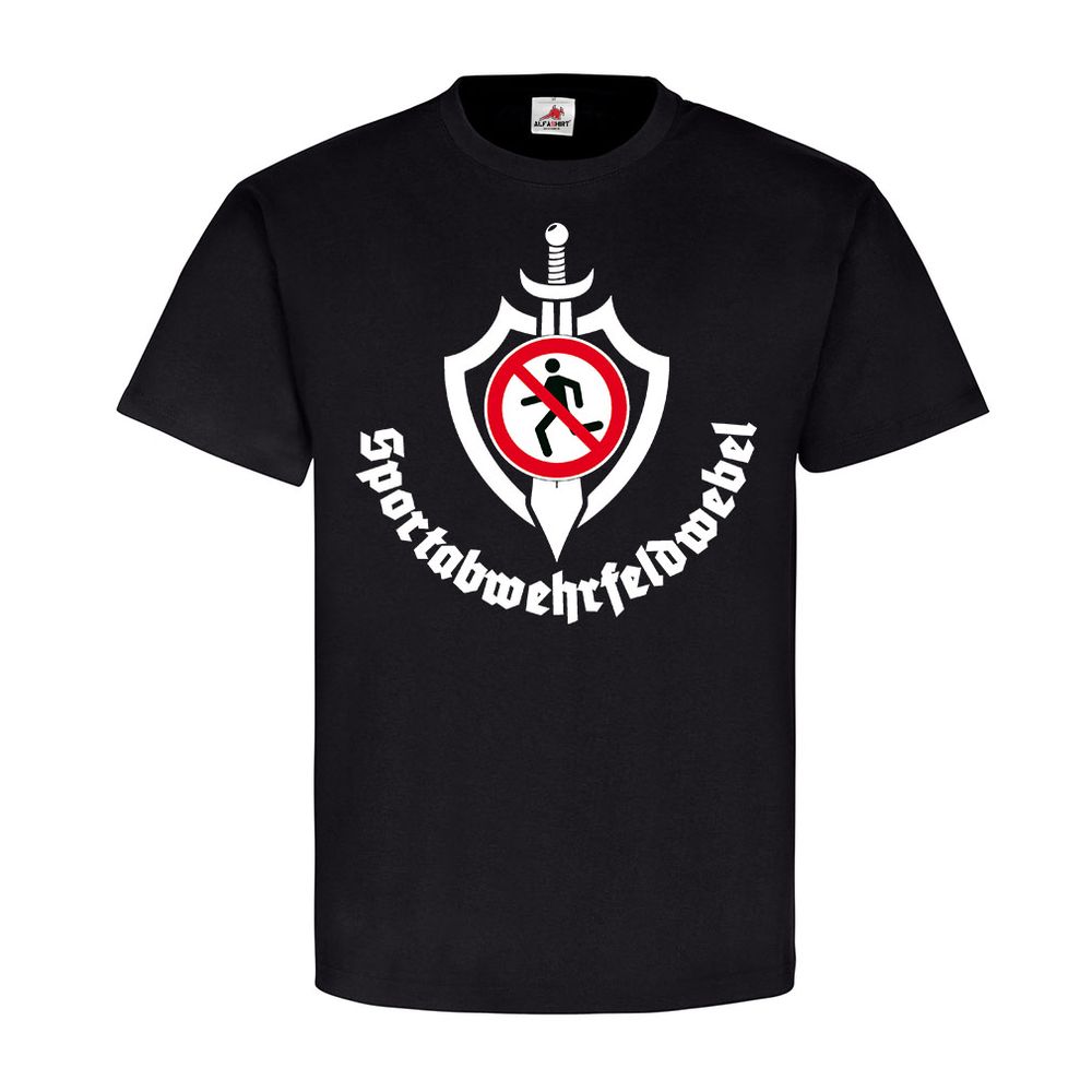 Sportabwehrfeldwebel Bundeswehr Sport Ober Haupt Stabs Feldwebel - T Shirt #25230