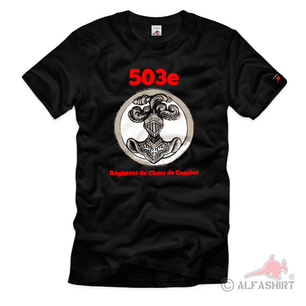 503e Régiment de Chars de Combat Frankreich Panzer Einheit Abzeichen T-Shirt #12521