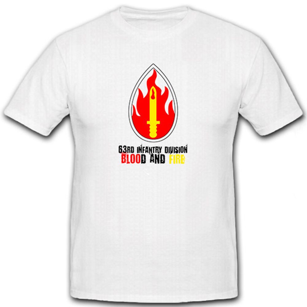 63rd Infantry Division Blood and Fire US Army - T Shirt #6830