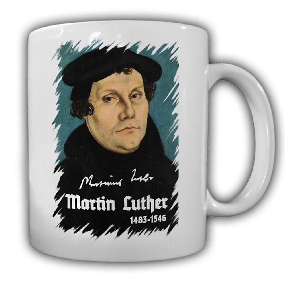 Martin Luther_Porträt Reformation Neuen Testament evangelisch Tasse #13610