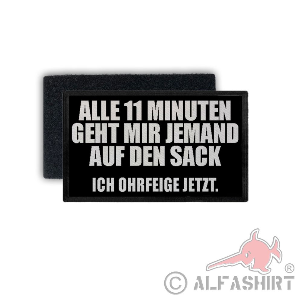 Patch Alle 11 Minuten geht mir jemand auf den Sack Ohrfeige Fun 7,5x4,5cm #34304