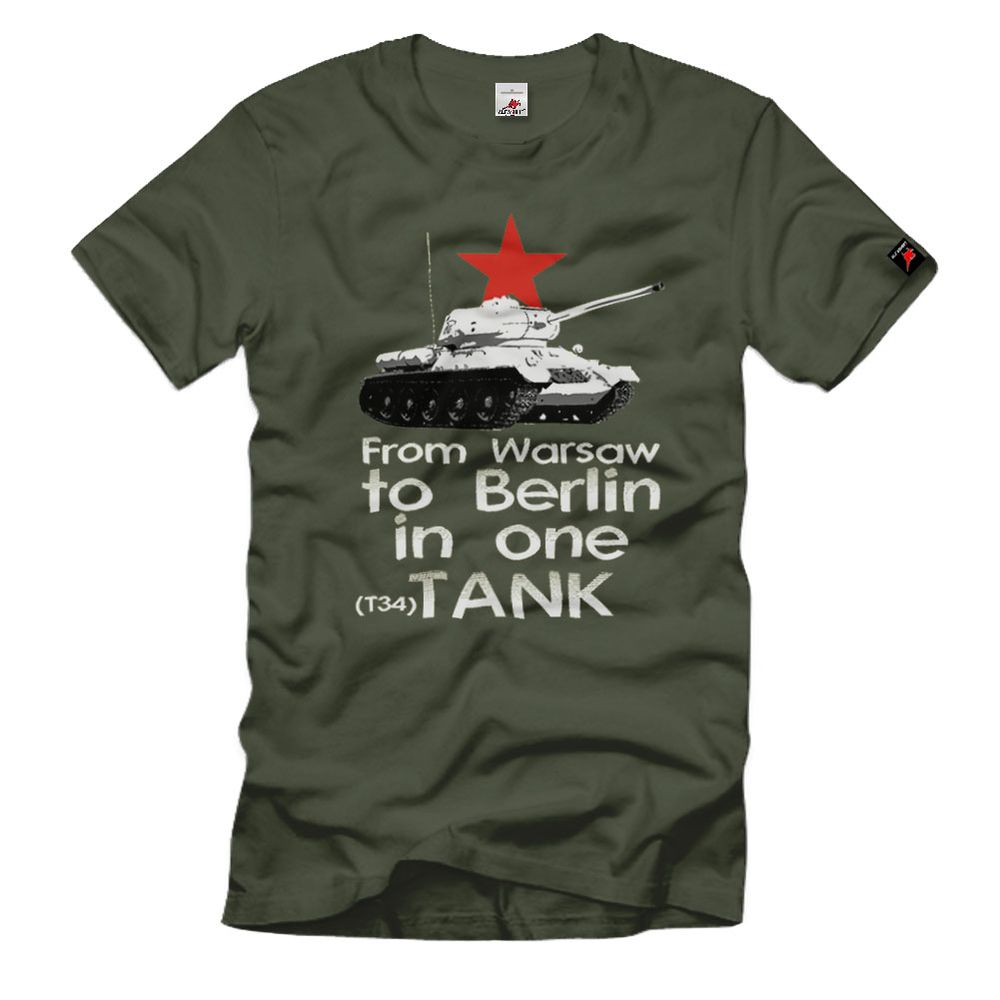 From Warsaw to Berlin in one T34 TANK Panzer Humor Fun T-Shirt #15341