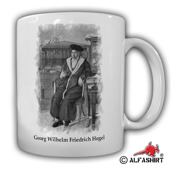 Georg Wilhelm Friedrich Hegel Deutscher Philosoph Idealismus Bild Tasse #16972