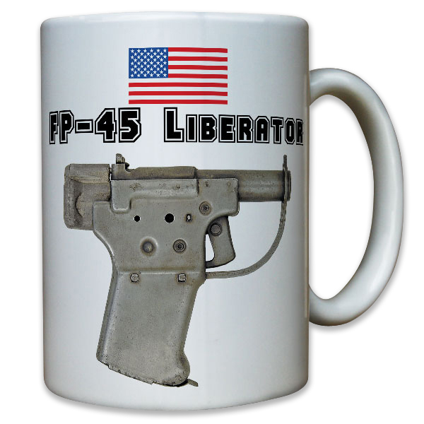 FP 45 Liberator Pistole US USA America WK 2 WW II - Kaffee Tasse #12183