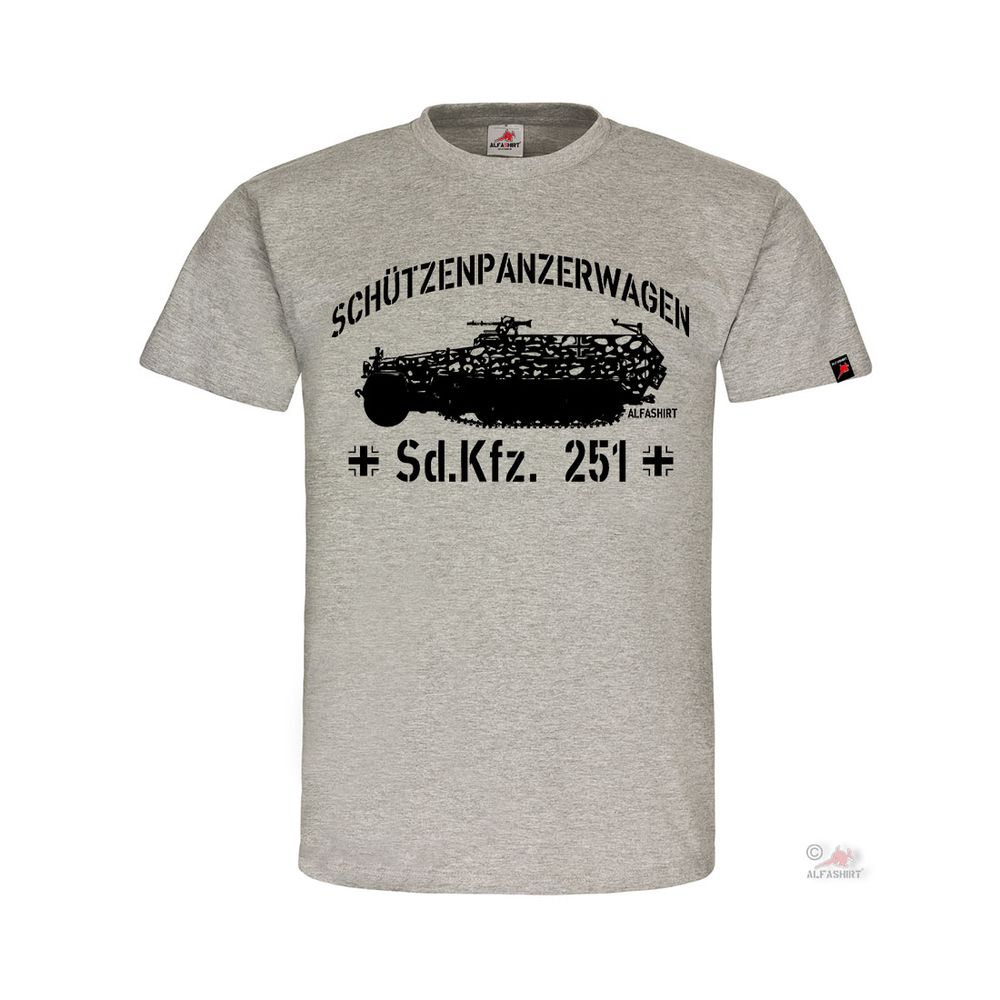 Schützenpanzerwagen Sd Kfz 251 Halbkette SPZ Sonder-KFZ T-Shirt#32209