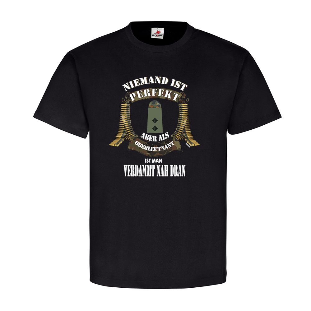 Niemand ist Perfekt Oberleutnant Abzeichen Wappen BW Army Soldat T-Shirt #20535