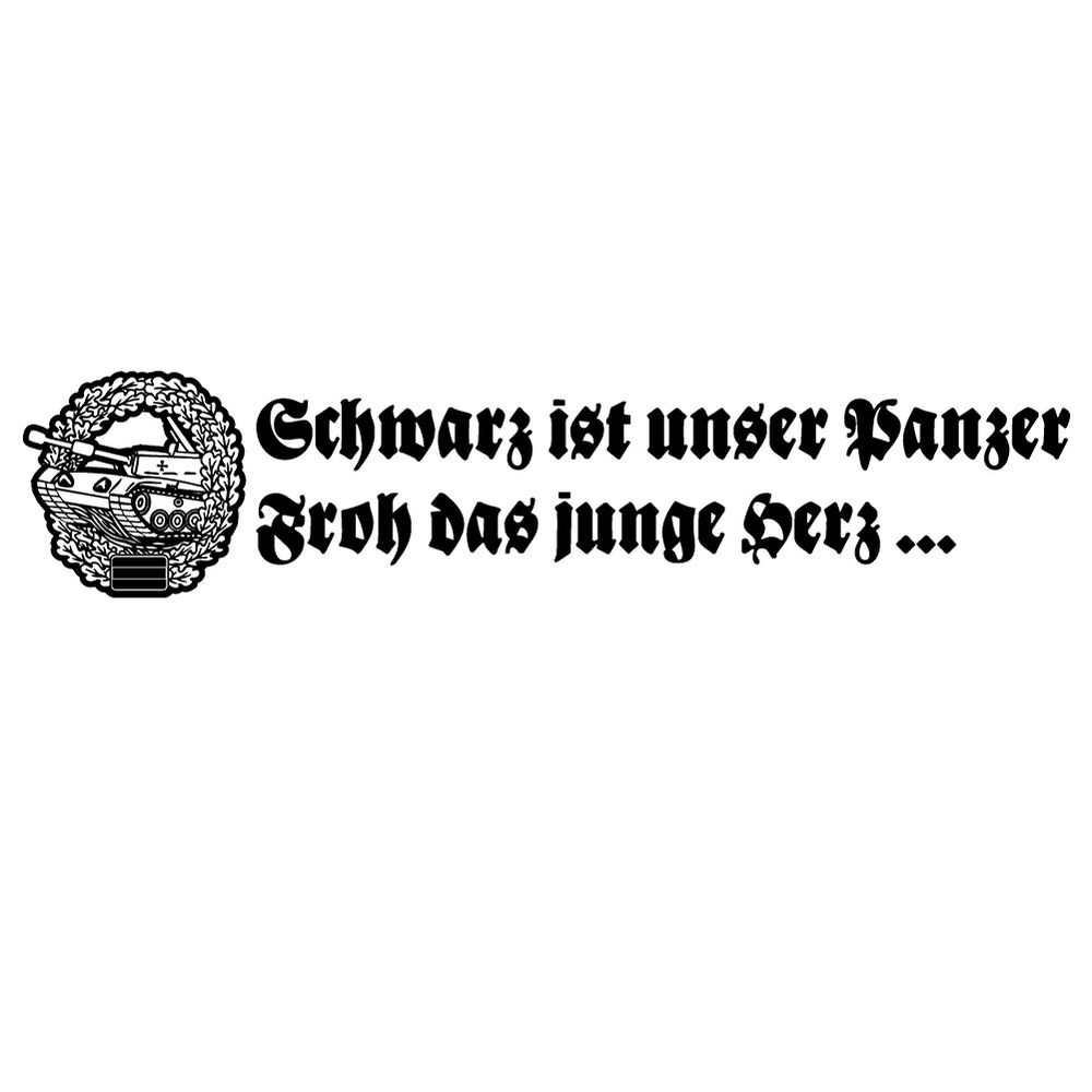 Wandtattoo Schwarz unser Panzer froh das junge Herz Panzerlied 110x24cm #A5205