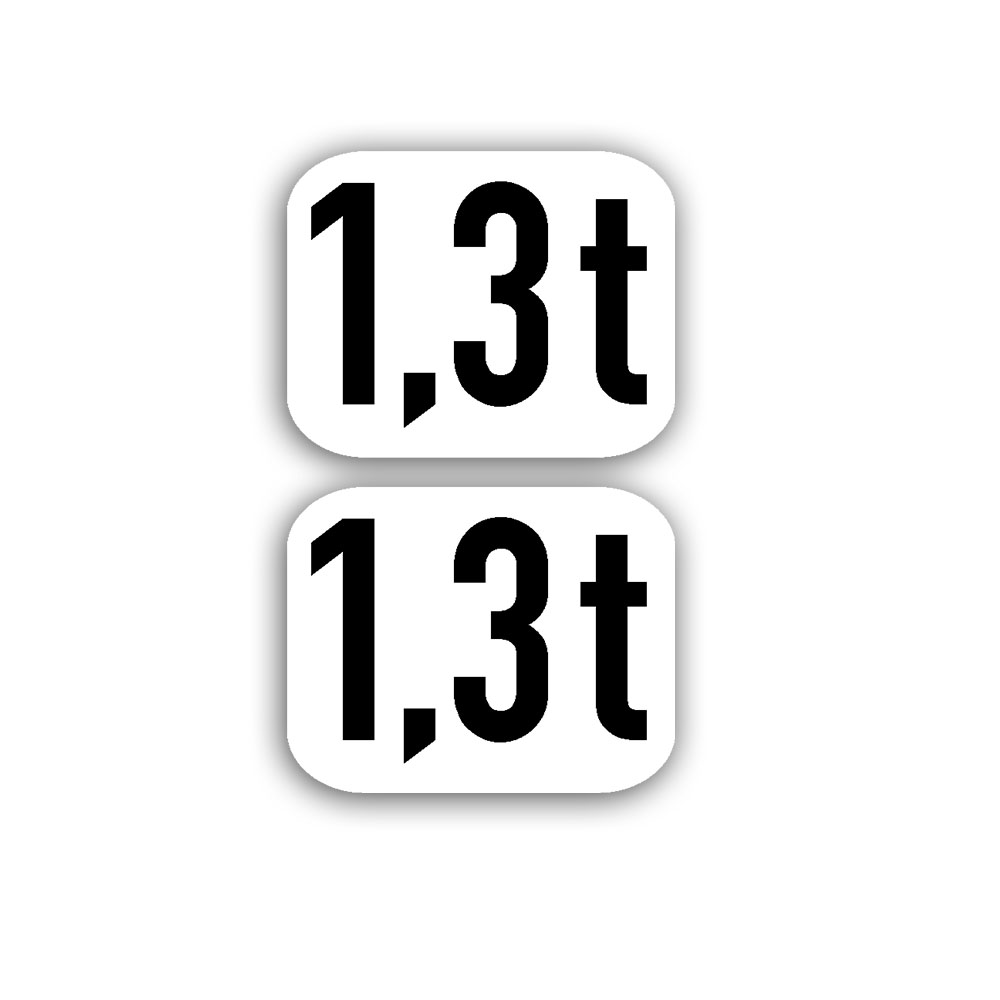 Aufkleber/Sticker 1,3t Tonnen Aufkleber für Anhänger Gewicht 2x 5x4cm A5988