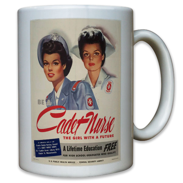 Amerika USA Be a Cadet Nurse Werde Krankenschwester Plakat - Tasse #11385 t