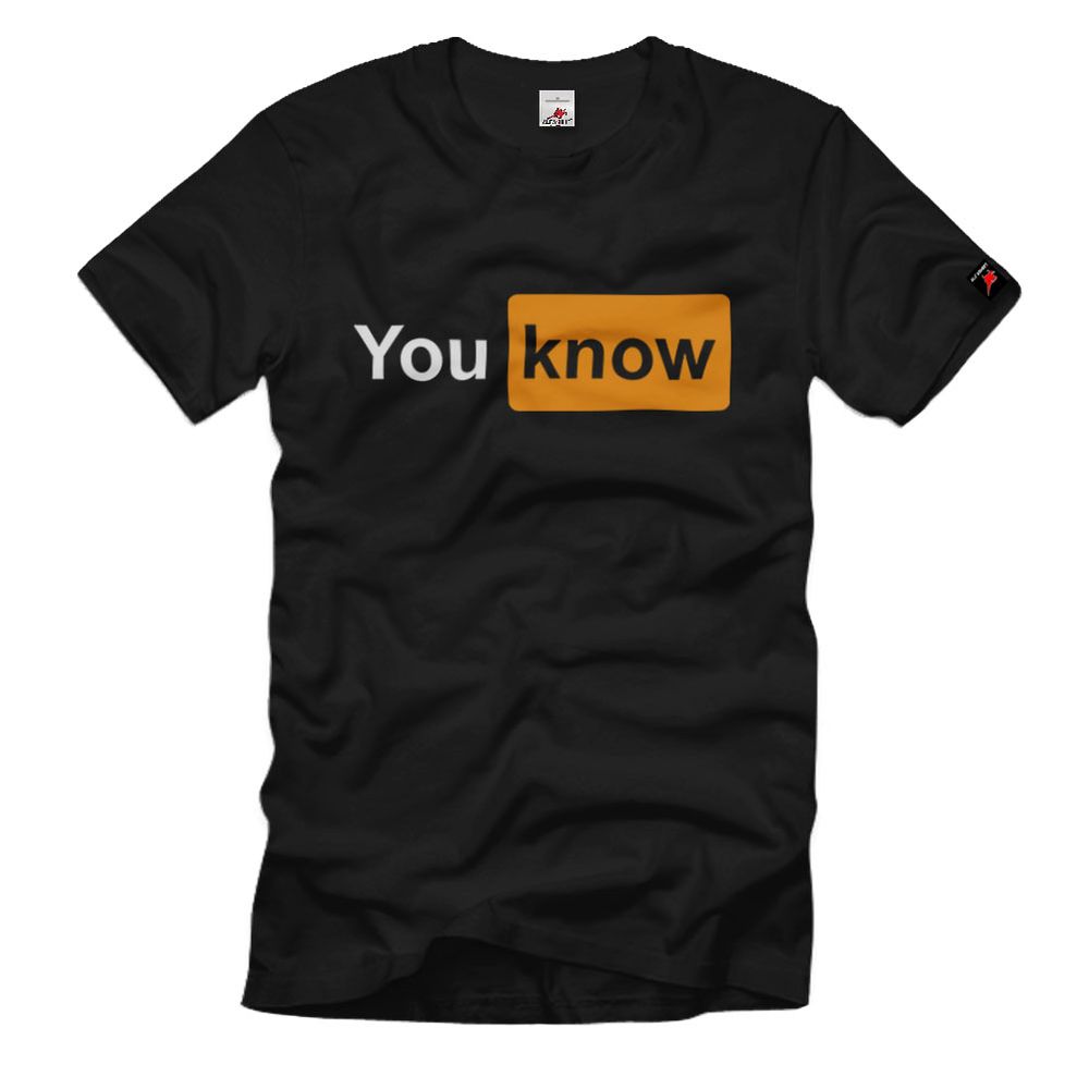 You know porn Männer Hemd fun Video sexy Fan T-Shirt #26103