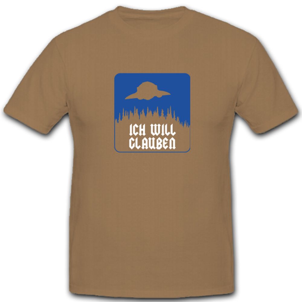 Ich will glauben Haunebue Flugscheibe Raumfahrzeug Science - T Shirt #4772