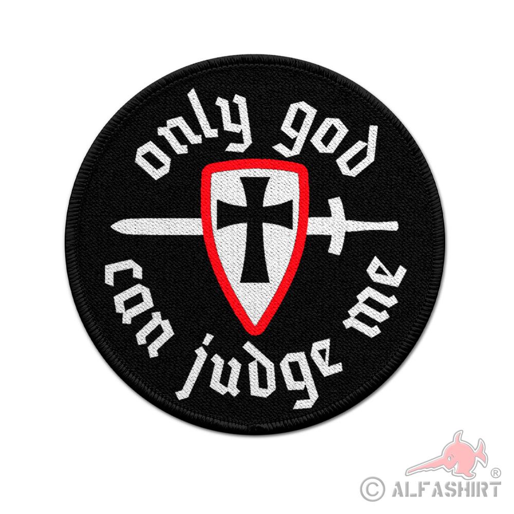 Patch only god can judge me Ritter Kreuzritter Gott Gerechtigkeit richten #38530