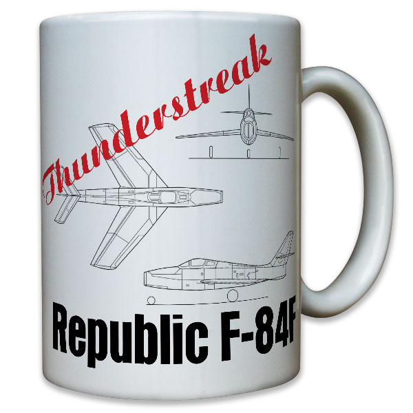 Republic F-84F Thunderstreak einstrahliges Kampfflugzeug Aviation - Tasse #9926