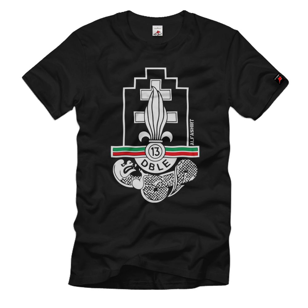 13 DBLE demi brigade de Légion étrangère Halbbrigade Legion T-Shirt #31575