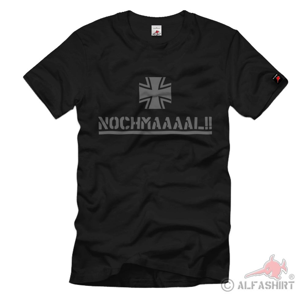 Nochmaaaaal!! - Bundeswehr Bw Bund Ausbilder Ausbildung Spruch - T Shirt #8153