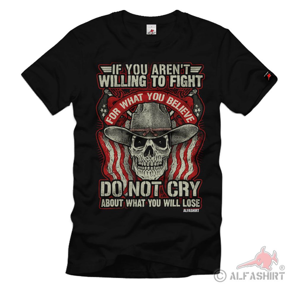 Gun Control Willing To Fight Wille Glaube Hartnäckigkeit Verlust T-Shirt#32373