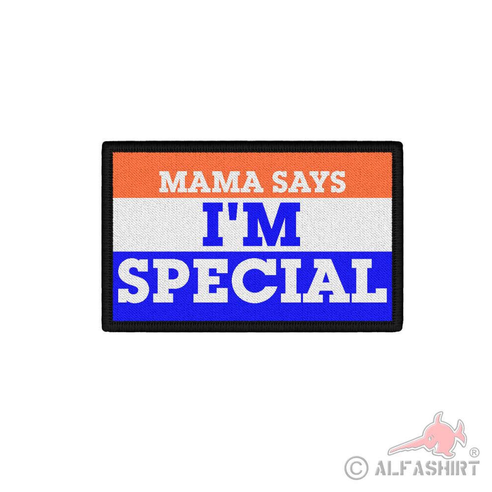 Patch 7,5x4,5cm MAMA SAYS I'M SPECIAL Hund Herrchen Soldat Kult Aufnäher#43229