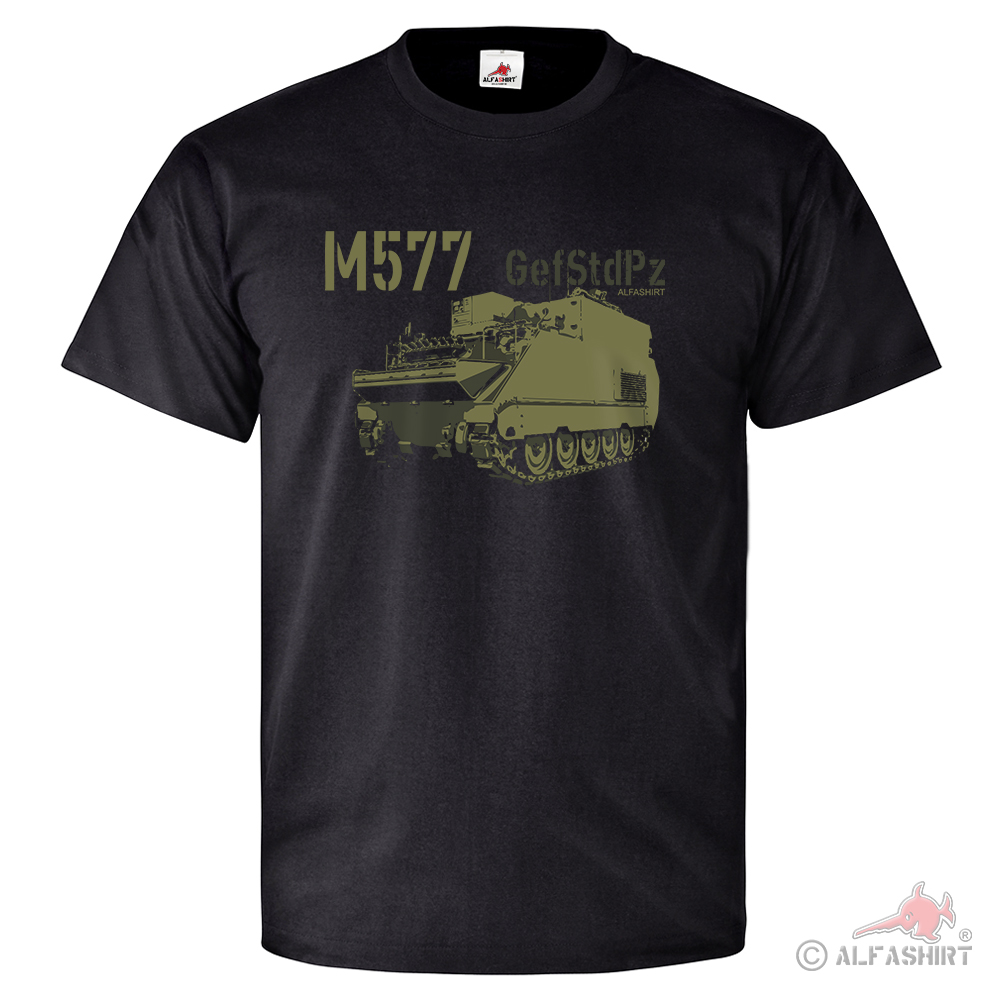 M577 GefStdPz Gefechtsstandpanzer BW MTW Panzer Gefechtsstand T Shirt #26059