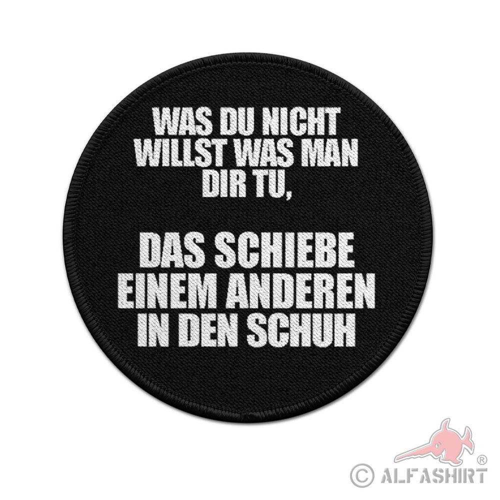 ISSO 9cm Patch Was du nicht willst was man dir tu Fun Humor Lustig#43932