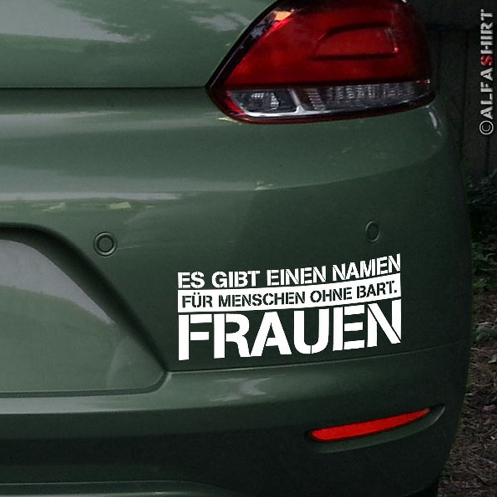 Aufkleber/Sticker Es gibt einen Namen für Menschen ohne Bart Auto 15x16cm #A405
