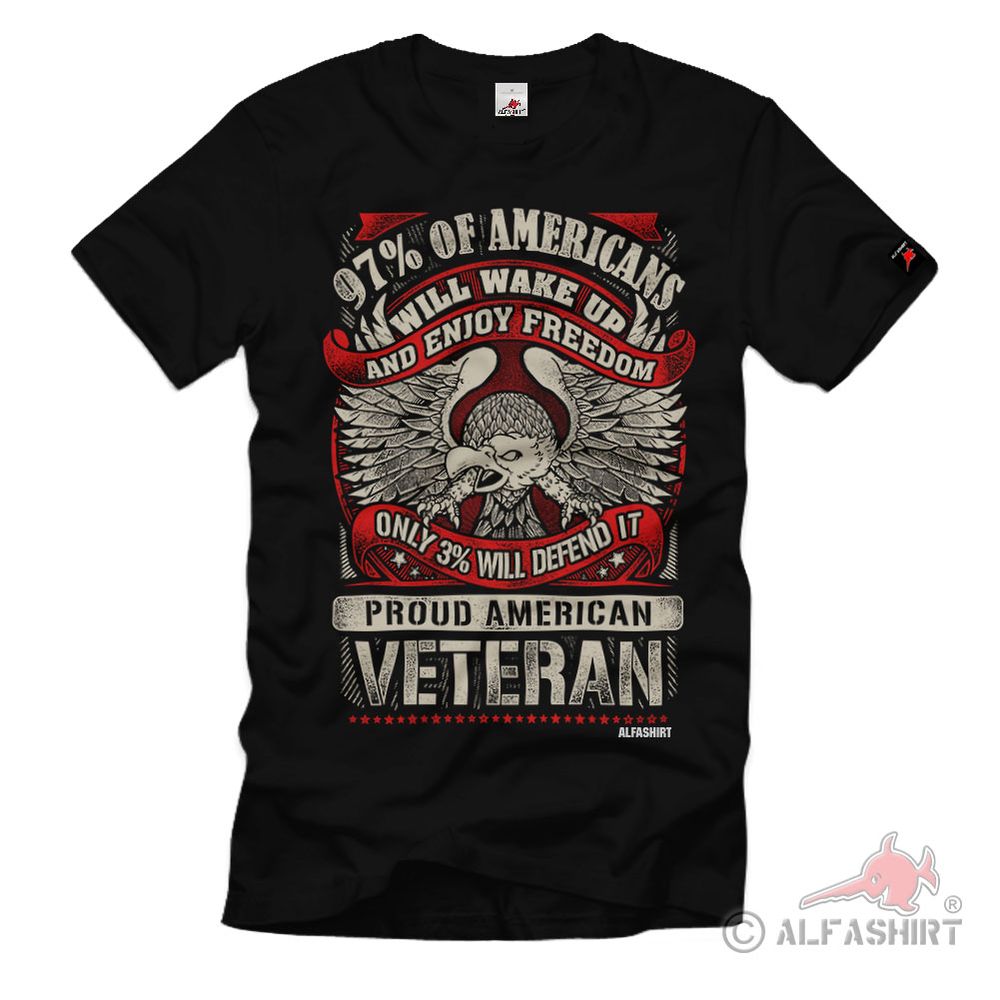 23 Veteran 97% Of American Liberty Soldier Nation American T-Shirt # 32376