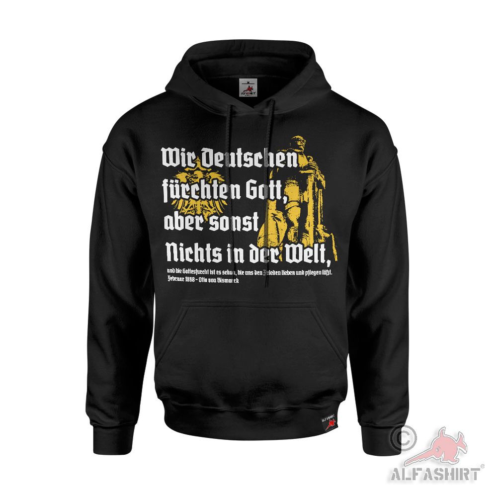 Hoodie We Germans fear God but otherwise Otto Bismarck #45242