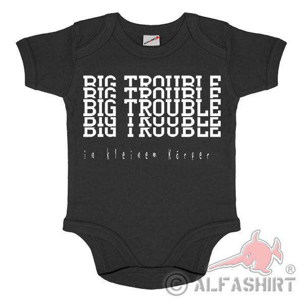 Baby body Big Trouble in kleinem Körper Fun Humor Troublemaker Nachwuchs #34550