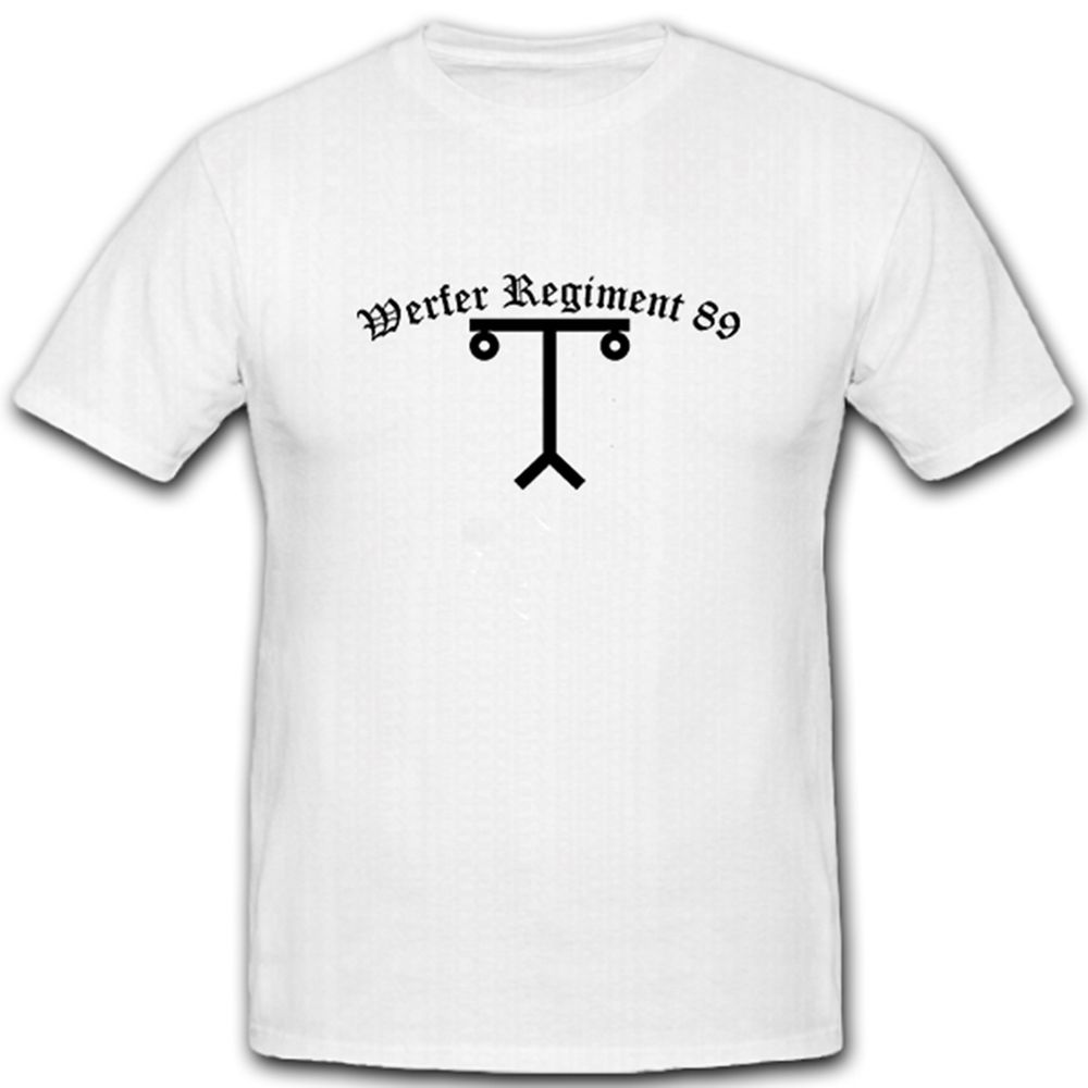 WerfRgt 89 Werfer Regiment Wappen Abzeichen Emblem WK 2 - T Shirt #5298