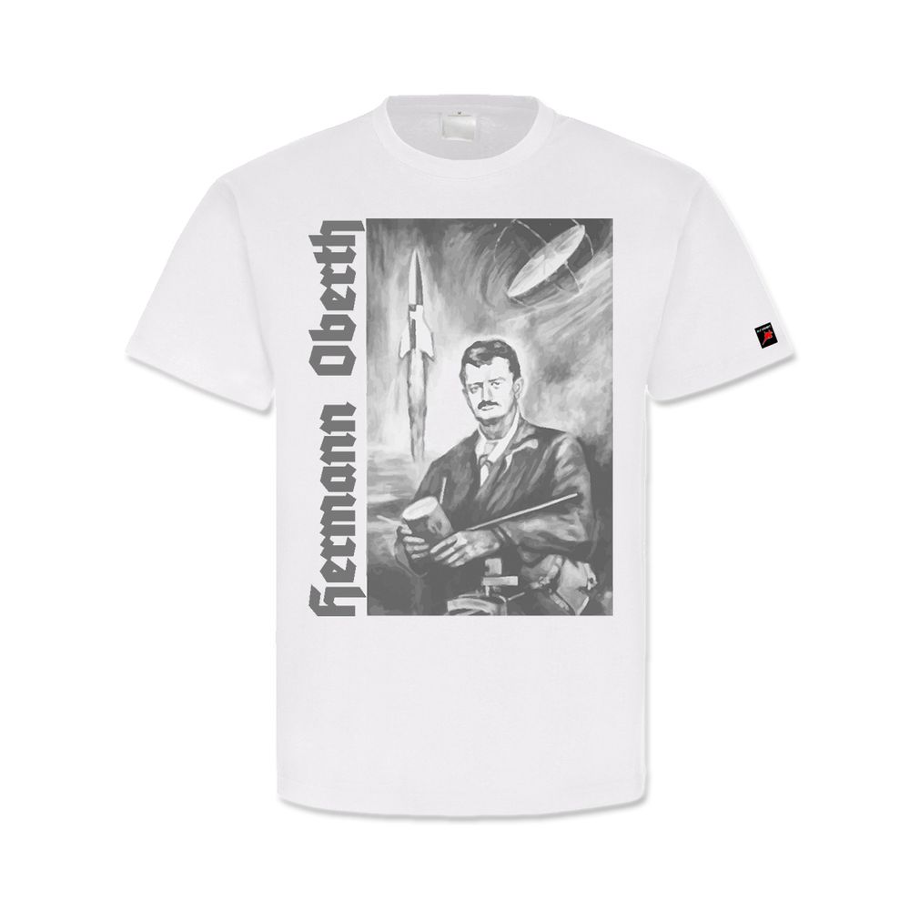 Hermann Oberth_Physiker Raketenpionier V2 Rakete Begründer - T Shirt #13376