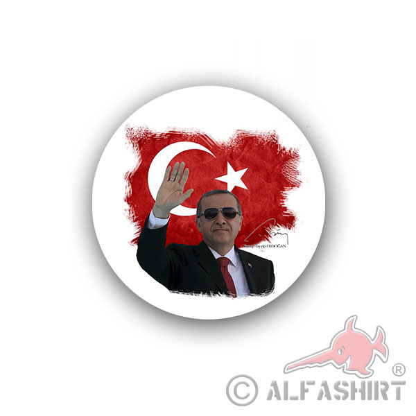 Recep Tayyip Erdogan Türkei President Sticker Aufkleber Türkiye 10x10cm #A4438