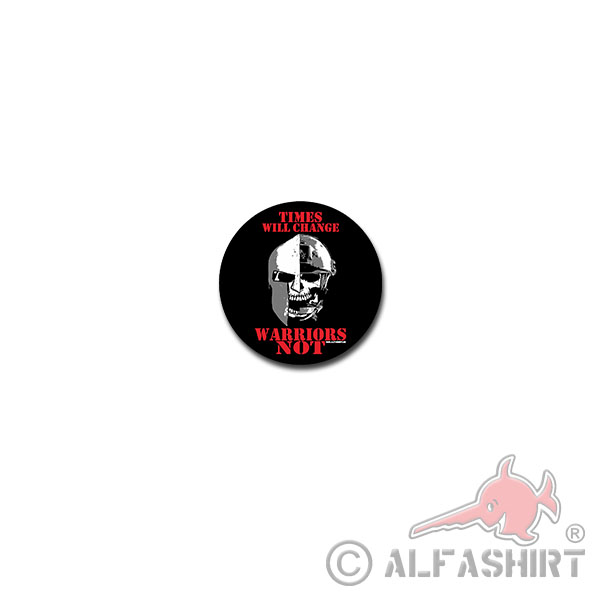 Times will change WARRIORS not Aufkleber Sticker Zeiten ändern sich 7x7cm#A3784