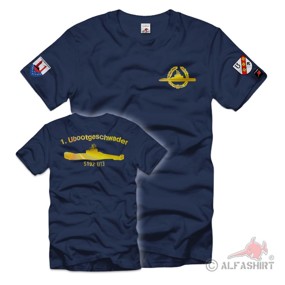 1 submarine squadron U13 S192 U-Boot Bundes-Marine Bundeswehr T-Shirt # 34963