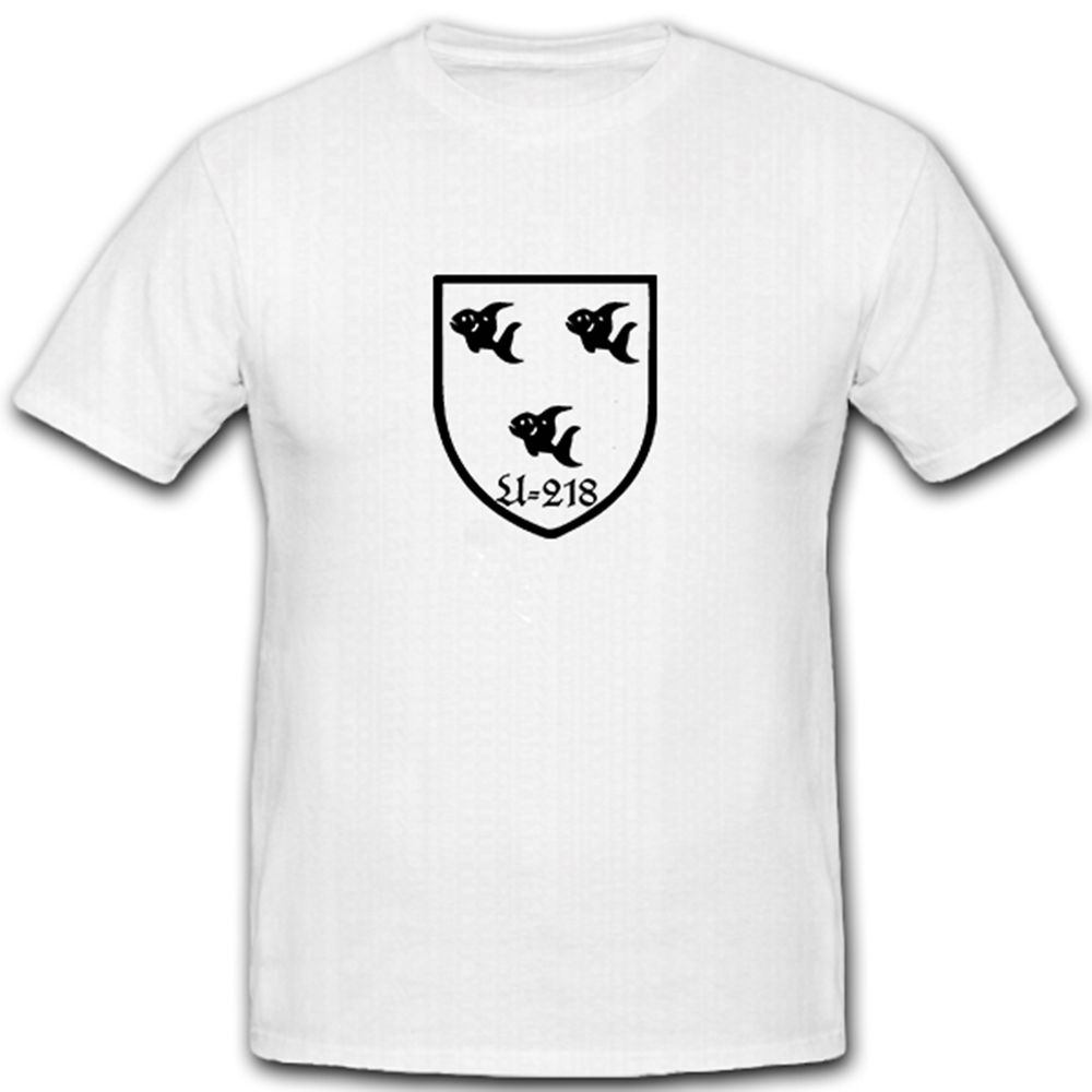 U-218 Unterseeboot U-Boot Marine Militär Wappen Abzeichen Emblem - T Shirt #5330