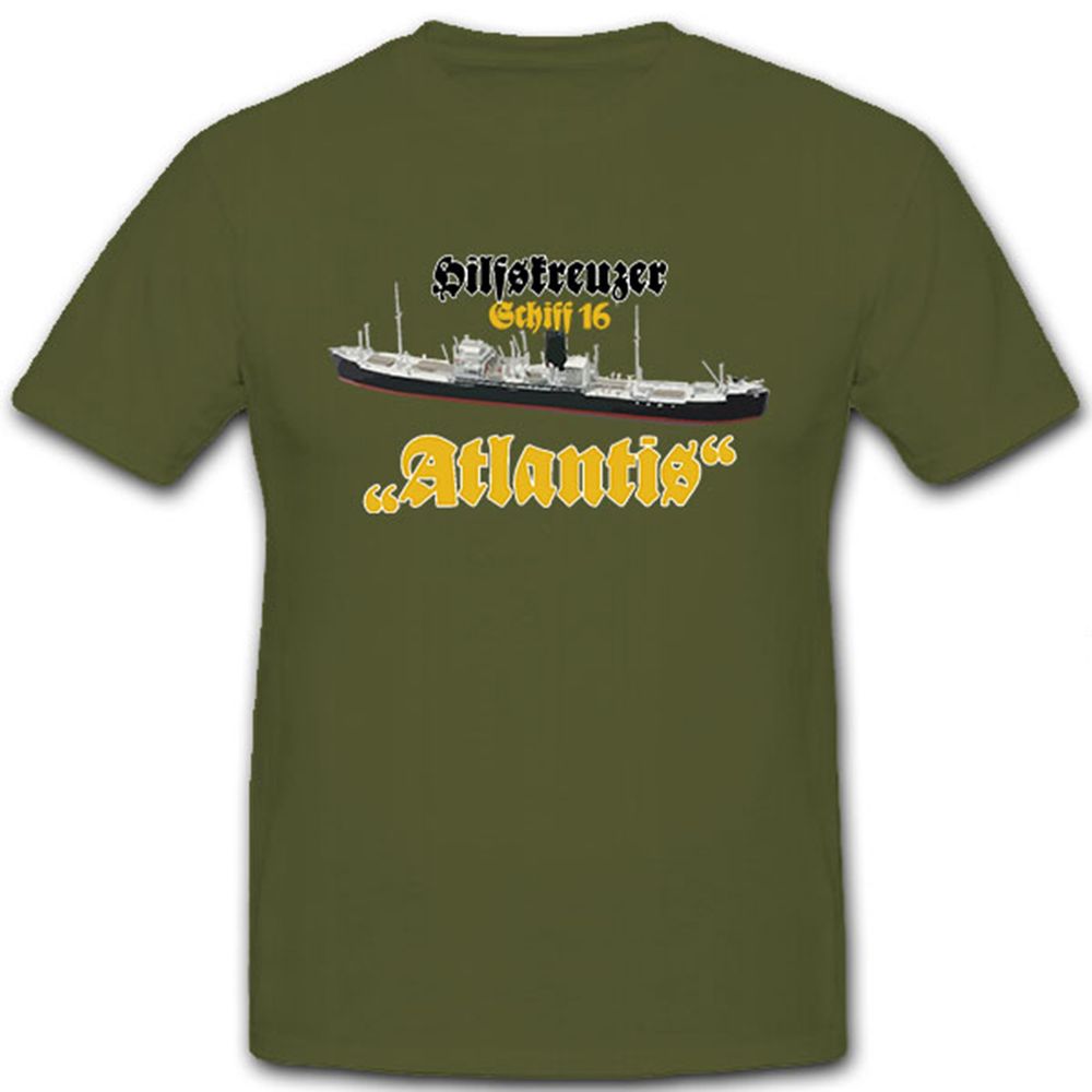 Ship 16 Auxiliary Cruiser Atlantis German Navy Germany - T Shirt # 10145