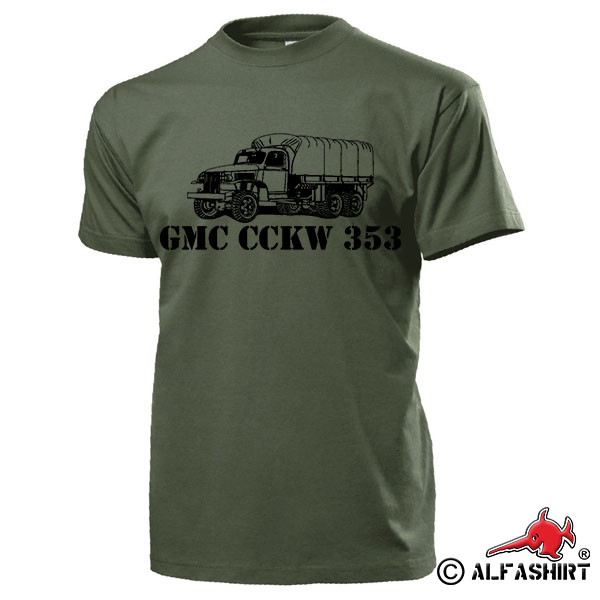 GMC CCKW 353 US Army Truck Vintage Truck Military WW2 Korea 6x6 T Shirt # 15718