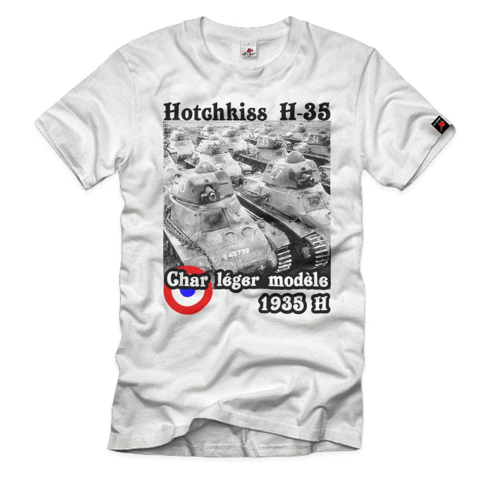 Hotchkiss H-35 Panzer Char léger modèle 1935 H France T-Shirt # 32689