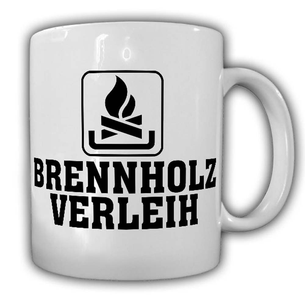 Tasse Brennholz Verleih Fun Kult Spaß Lustig Holz Feuer heizen Winter #24782