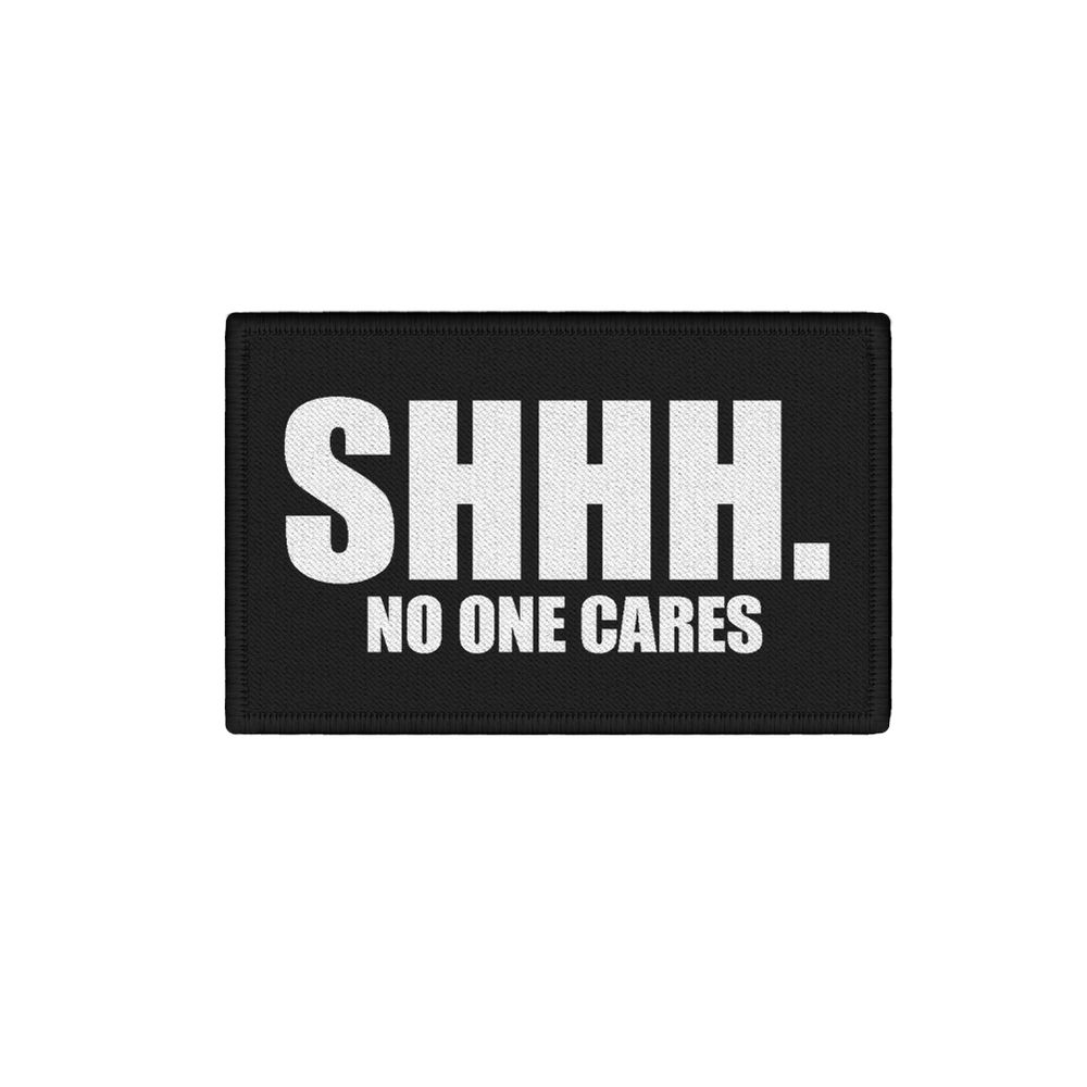 Patch shhh no one cares fun humor halts maul kein interesse 7,5x4,5cm #34441