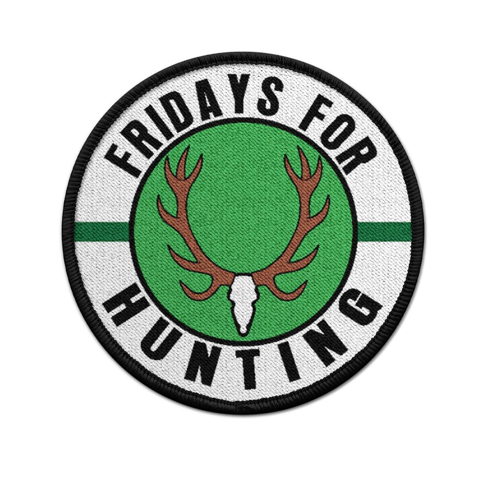 Patch Fridays for Hunting Hunters Hunting Protection Badge Antler Crest Humor # 33269