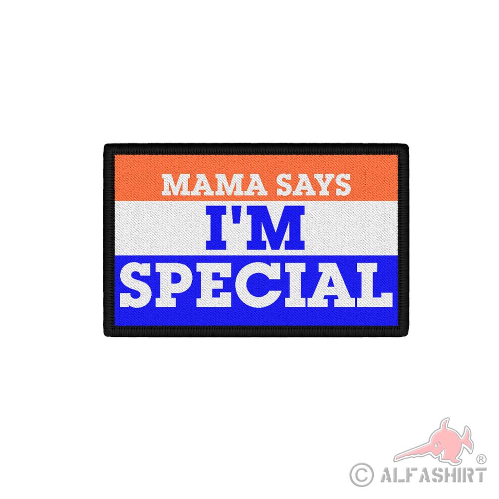 Patch 7,5x4,5cm MAMA SAYS I'M SPECIAL Hund Herrchen Soldat Kult Aufnäher#43229