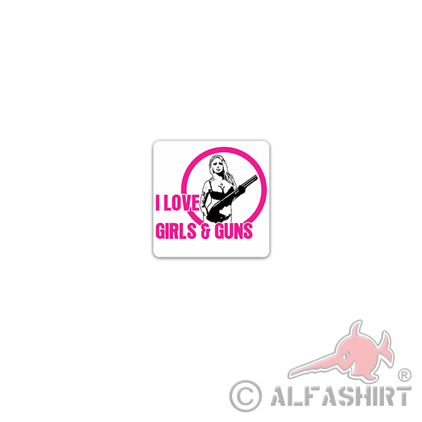 I LOVE GIRLS & GUNS Aufkleber Sticker Waffen Brüste Sexy Titten 7x7cm#A3619
