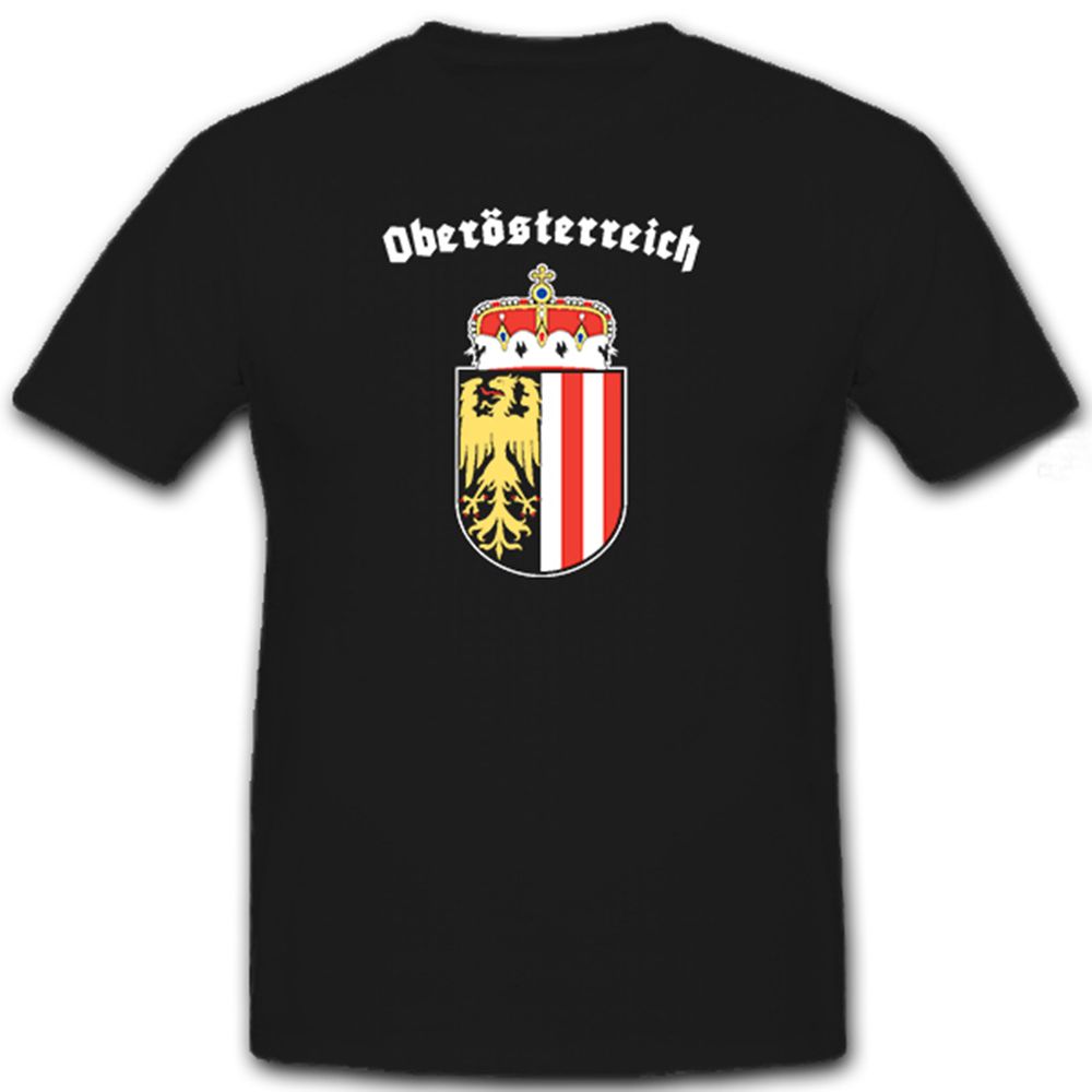 Oberösterreich Wappen heutiges Heimat Vaterland Austria- T Shirt #12331