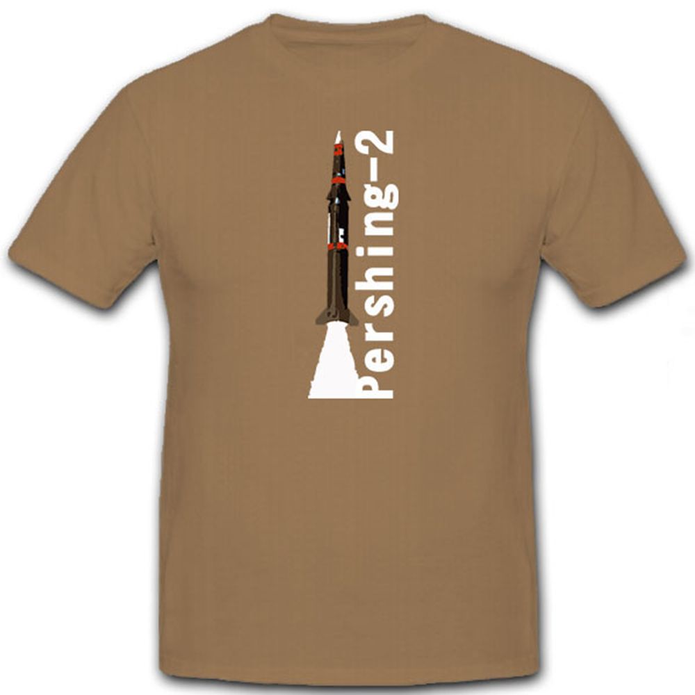 Pershing-2 Rakete Pershingrakete Atom NATO Militär Amerika - T Shirt #8762