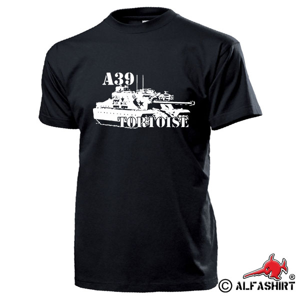 A39 Tortoise Sturmpanzer Jagdpanzer Großbritannien Schildkröte T Shirt #17519